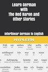 Learn German with The Red Baron and Other Stories: Interlinear German to English - Bermuda Word Hyplern - 9781988830797