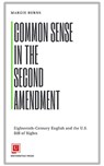 Common Sense in the Second Amendment - Margie Burns - 9781988963273