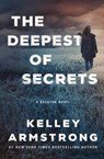 The Deepest of Secrets - Kelley Armstrong - 9781989046401