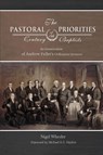 The Pastoral Priorities of 18th Century Baptists - Nigel Wheeler - 9781989174968
