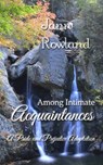 Among Intimate Acquaintances - Jann Rowland - 9781989212646