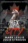 Hex and the City - Mark Leslie ; Julie Strauss - 9781989351772