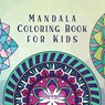 Mandala Coloring Book for Kids - Young Dreamers Press - 9781989387467