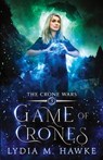 Game of Crones - Lydia M Hawke - 9781989457108
