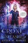 Crone Unleashed - Lydia M. Hawke - 9781989457177
