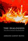 The Dialogues: The Song of Francis Pegahmagabow - Armand Garnet Ruffo - 9781989496916