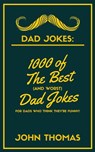 Dad Jokes - John Thomas - 9781989626047