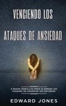 Venciendo los Ataques de Ansiedad - Ed Jones - 9781989626078