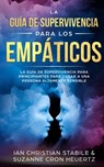 La Guia De Supervivencia Para Los Empaticos - Ian Chritian Stabile - 9781989626665