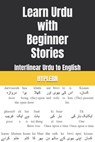 Learn Urdu with Beginner Stories - Bermuda Word Hyplern ; Kees Van Den End - 9781989643259