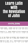 Learn Latin with the Revelation of John: Interlinear Latin to English - Bermuda Word Hyplern - 9781989643266