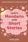 Learn Mandarin with Short Stories: Interlinear Mandarin to English - HYPLERN,  Bermuda Word - 9781989643488