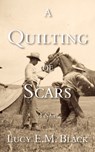 A Quilting of Scars - Lucy Black - 9781989689899