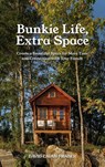 Bunkie Life, Extra Space - David Cavan Fraser - 9781989737224