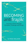 Becoming Antifragile - Dr Williams - 9781989737613