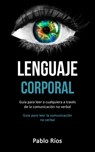 Lenguaje corporal - Pablo Rios - 9781989744352