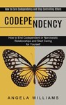 Codependency - WILLIAMS,  Angela - 9781989965931