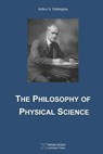 The Philosophy of Physical Science - Arthur S. Eddington - 9781989970751