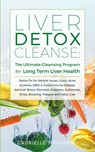 Liver Detox Cleanse - Gabrielle Townsend - 9781989971086