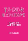 Te Reo Kapekape - Hona Black - 9781990042379
