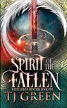 Spirit of the Fallen - T.J. Green - 9781990047060