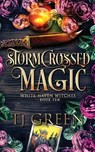 Stormcrossed Magic - T J Green - 9781990047442
