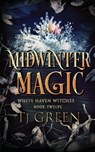 Midwinter Magic - Tj Green - 9781990047640