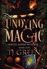 Green, T: Undying Magic - Tj Green - 9781990047787
