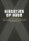 Histories of Hate - CUNNINGHAM,  Matthew ; La Rooij, Marinus ; Spoonley, Paul - 9781990048401