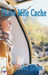 Three Mile Cache - Jen Silver - 9781990049170