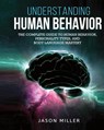Understanding Human Behavior - Jason Miller - 9781990059100