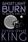 Ghost Light Burn - Stephen Graham king - 9781990086168