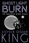 Ghost Light Burn - Stephen Graham King - 9781990086229