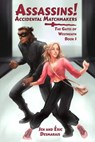 Assassins! Accidental Matchmakers - Jen Desmarais ; Éric Desmarais - 9781990086427