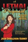 A Lethal Proposal - Joan Donaldson-Yarmey - 9781990086700