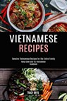 Vietnamese Recipes - Tracy Bryd - 9781990169403