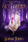 SkyTalons: Freedom Flight - Sophie Torro - 9781990171192