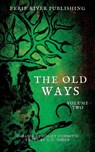 The Old Ways - Elin Olausson - 9781990245909