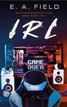 IRL - E.A. Field - 9781990253812