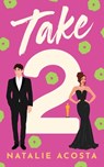 Take 2 - Natalie Acosta - 9781990253843