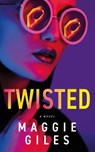 Twisted - Maggie Giles - 9781990253874