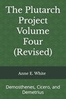The Plutarch Project Volume Four (Revised) - Anne E White - 9781990258145