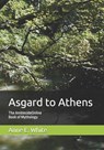 Asgard to Athens: The AmblesideOnline Book of Mythology - Thomas Bulfinch - 9781990258305