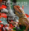 The Complete Bearded Dragon Care Book - Jacquelyn Elnor Johnson - 9781990291470
