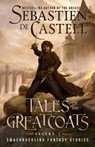 Tales of the Greatcoats Vol. 1 - Sebastien De Castell - 9781990354373