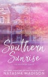 Southern Sunrise (Special Edition Paperback) - Natasha Madison - 9781990376320