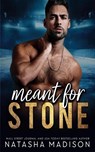 Meant For Stone - Natasha Madison - 9781990376856