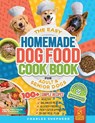 The Easy Homemade Dog Food Cookbook for Adult & Senior Dogs - Charles Shepherd - 9781990404665