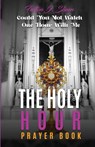 The Holy Hour Prayer Book - Fulton J. Sheen - 9781990427183