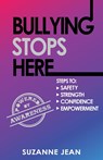 Bullying Stops Here - Suzanne Jean - 9781990476044